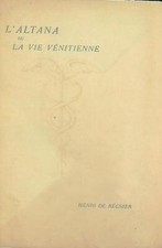 L'ALTANA OU LA VIE VENITIENNE 1899-1924. VOL I DE REGNIER HENRI na sprzedaż L'ALTANA OU LA VIE VENITIENNE 1899-1924. VOL I DE REGNIER HENRI na sprzedaż  Wysyłka do Poland