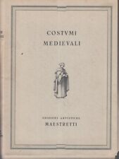 Costumi medievali maestretti usato  Parma