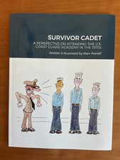 Survivor Cadet : Coast Guard Academy in the 1970s by Marv Pontiff SC 2021 SIGNED comprar usado  Enviando para Brazil