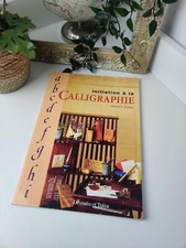 Initiation calligraphie livre d'occasion  Saâcy-sur-Marne