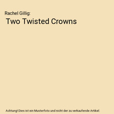 Two twisted crowns gebraucht kaufen  Trebbin