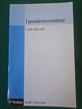 Postdemocristiani carlo baccet usato  Firenze