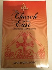 Church of the East : Apostolic and Orthodox by Mar Soro (2014, Trade Paperback) comprar usado  Enviando para Brazil