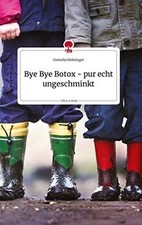 Bye bye botox gebraucht kaufen  Berlin