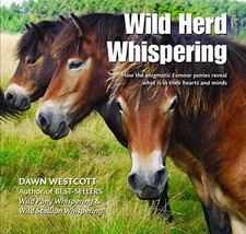 Wild Herd Whispering: How the enigmatic Exmoor ponies revea... by Westcott, Dawn, usado comprar usado  Enviando para Brazil