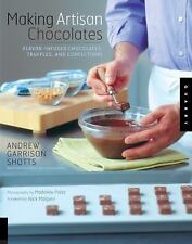 Making Artisan Chocolates: Flavor-Infused Chocolates, Truffles, and Confections  comprar usado  Enviando para Brazil