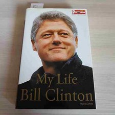 Life bill clinton usato  Italia