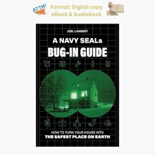A Navy SEAL's Bug-In Guide: How to Turn Your Ho, Joel Lambert 2025 comprar usado  Enviando para Brazil