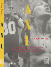Axl. sconvolgente biografia usato  Italia
