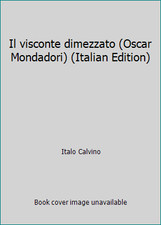 Usado, Il visconte dimezzato (Oscar Mondadori) (Italian Edition) by Italo Calvino comprar usado  Enviando para Brazil