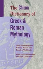 The Chiron Dictionary of Greek and Roman Mythology: Gods and Goddesses,..., usado comprar usado  Enviando para Brazil