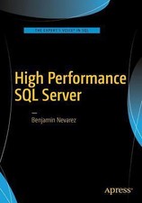 High Performance SQL Server: The Go Faster Book by Nevarez, Benjamin, usado comprar usado  Enviando para Brazil