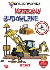 Maszyny budowlane. Kolorowanka z naklejkami (Maszyny budowlane  Kolorowanka...) na sprzedaż  PL