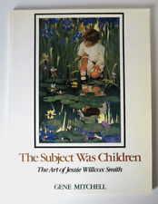THE SUBJECT WAS CHILDREN, Jessie Willcox Smith by Gene Mitchell, Inscr & Sgd 1st segunda mano  Embacar hacia Mexico