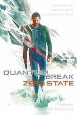 Quantum Break: Zero State by Rogers, Cam comprar usado  Enviando para Brazil