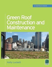 Green Roof Construction and Maintenance (GreenSource Books) (McGraw-Hill's G... segunda mano  Embacar hacia Mexico