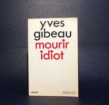 Yves gibeau mourir d'occasion Yves gibeau mourir d'occasion  Paris XIV