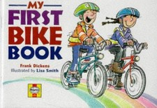 My First Bike Book, Dickens, Frank, Used; Very Good Book comprar usado  Enviando para Brazil