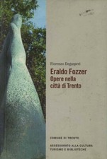 Eraldo fozzer opere usato  Trento