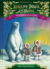 Książka Magiczny domek na drzewie. Niedźwiedzie polarne nocą  na sprzedaż  PL