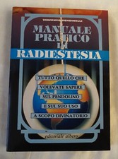 Manuale pretico radiestesia usato  Villata