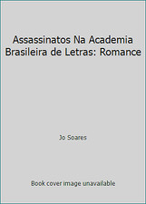 Assassinatos Na Academia Brasileira de Letras: Romance by Jo Soares comprar usado  Enviando para Brazil