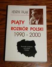 Używany, Piaty rozbior Polski 1900-2000 - Henryk Pajak na sprzedaż  PL
