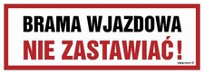 SA023 Brama wjazdowa - NIE  ZASTAWIAĆ (60 X 20 CM, PN - PŁYTA 1MM)   na sprzedaż  PL