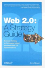 Web 2. 0: a Strategy Guide : Business Thinking and Strategies Beh segunda mano  Embacar hacia Mexico