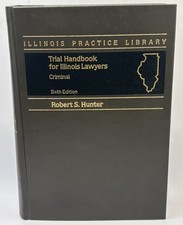 Trial Handbook For Illinois Lawyers Criminal 6th edition Robert S. Hunter 1989 comprar usado  Enviando para Brazil
