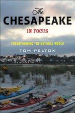 The Chesapeake in Focus: Transforming the Natural World by Tom Pelton: Used comprar usado  Enviando para Brazil