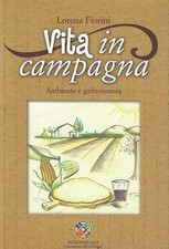 Fiorini lorena..vita campagna usato  Italia