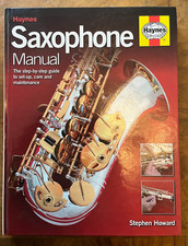 Saxophone haynes manual for sale  FARNHAM