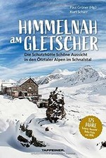 Himmelnah gletscher schutzhüt gebraucht kaufen  Berlin