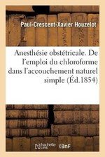 Anesthsie obsttricale. emploi d'occasion  Expédié en Belgium
