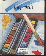 Aquarelle savoir artistique d'occasion  France