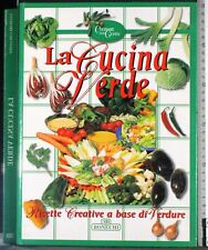 Cucina verde. aa.vv. usato  Ariccia