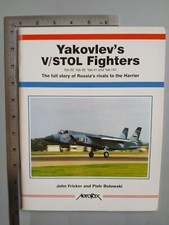 Yakovlev's V/Stol Fighters John Fricker And Piotr Butowski 1995 Paperback 1st, używany na sprzedaż  Wysyłka do Poland