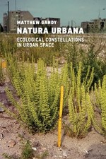 Natura Urbana: Ecological Constellations in Urban Space by Gandy comprar usado  Enviando para Brazil