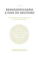 Ressignificando a Fase de Solteiro: Maximizando as Suas Oportunidades Como um Ho, usado comprar usado  Enviando para Brazil