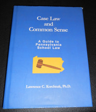 Case Law and Common Sense: A Guide to Pennsylvania School Law by L. Korchnak comprar usado  Enviando para Brazil