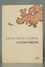 España frente a Europa. Gustavo Bueno                             comprar usado  Enviando para Brazil