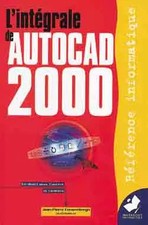 Intégrale autocad 2000 d'occasion Intégrale autocad 2000 d'occasion  France