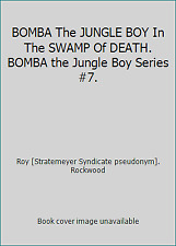 BOMBA The JUNGLE BOY In The SWAMP Of DEATH. BOMBA the Jungle Boy Series #7., usado comprar usado  Enviando para Brazil