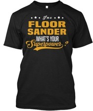 Lixadeira de chão - Im A Whats Your Superpower camiseta feita nos EUA tamanho P a 5XL, usado comprar usado  Enviando para Brazil
