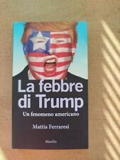 Libro febbre trump usato  Biella