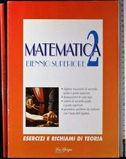 Matematica biennio superiore. usato  Ariccia