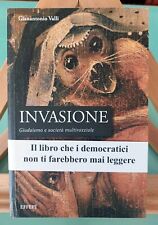 Gianantonio valli. invasione. usato  Milano
