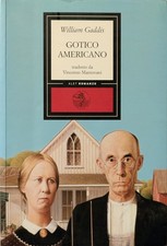 William gaddis. gotico usato  Firenze