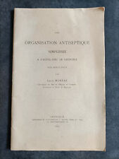 UNE ORGANISATION ANTISEPTIQUE SIMPLIFIÉE HOTEL DIEU DE GRENOBLE Montaz 1893 na sprzedaż  Wysyłka do Poland